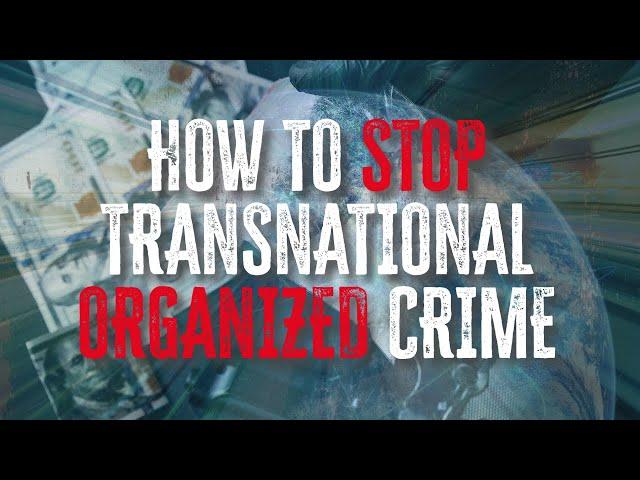 United Nations Takes On Organized Crime | United Nations