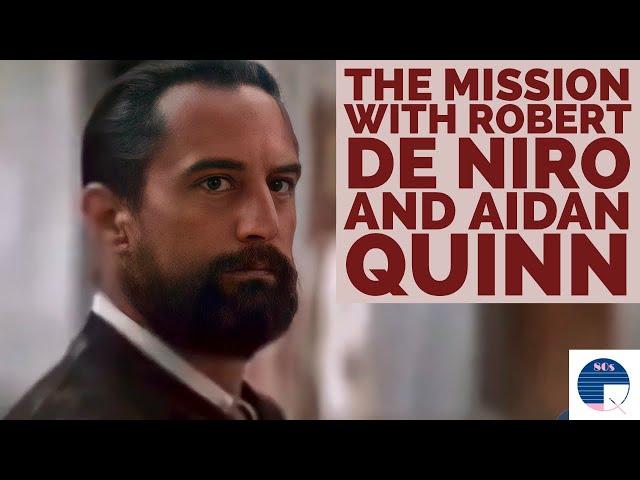 The Mission with Aidan Quinn and Robert De Niro