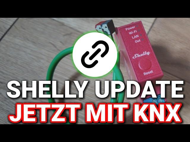 Shelly kann jetzt KNX! - Das neue Update im Detail - Review