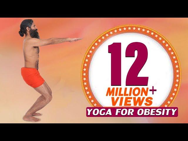 12 Easy Yoga Poses For Obesity & Weight Loss | Swami Ramdev