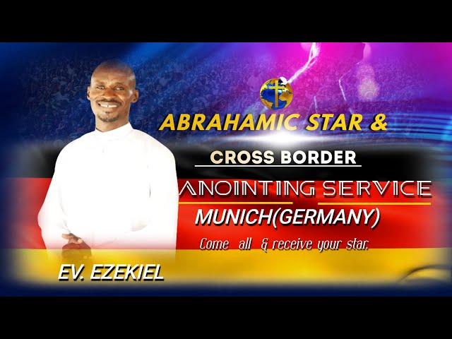 ABRAHAMIC STAR & CROSS BORDER ANOINTING SERVICE; MUNICH (GERMANY) - 27.10.2024.