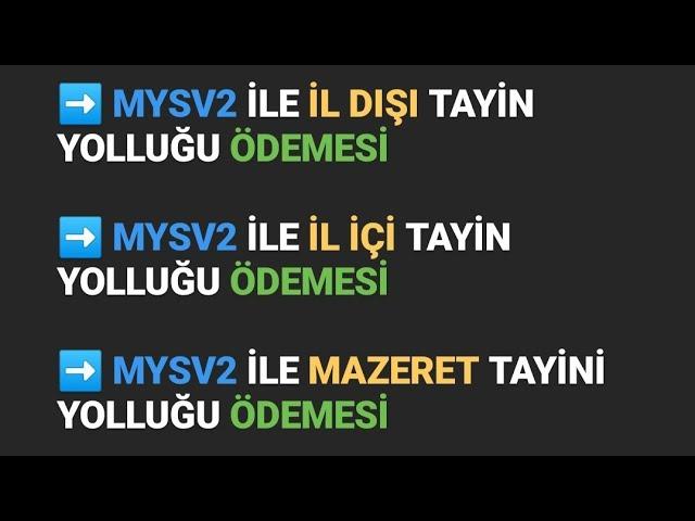 MYSV2 İLE YURTİÇİ SÜREKLİ YOLLUK ÖDEMESİ - İl Dışı/Mazeret/İl İçi Tayin Yolluklarının Ödemesi