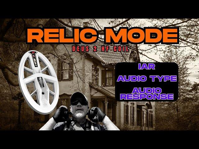 Deus 2 HF Coil: Relic Mode and IAR - Does it Matter? Watch This!