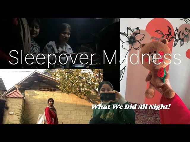 Sleepover with My Friend | Games, Snacks and  Late-Night Laughs|| Mehvish Manzoor||