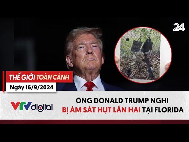 Thế giới toàn cảnh 16/9: Cựu Tổng thống Mỹ Donald Trump nghi bị ám sát hụt lần hai | VTV24