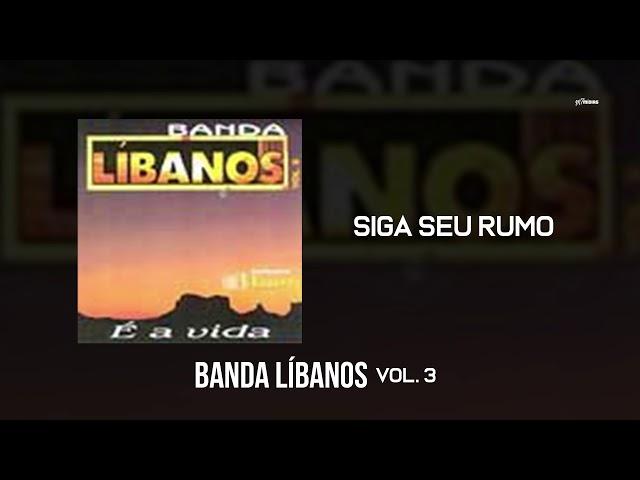 Banda Líbanos - Siga Seu Rumo (Vol. 3)