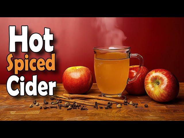 HOT Spiced Hard Cider for the Holidays!