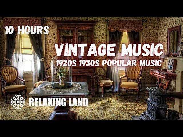 Relaxing Vintage Music 10 Hours | 1920s 1930s Music Ambience | ASMR Hotel Ambience