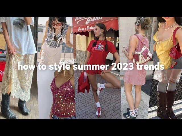 how to *actually* style 2023 summer trends