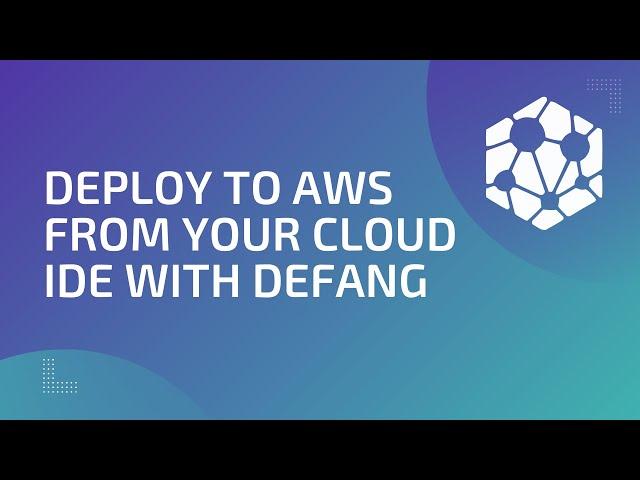 Defang in Codespaces, DevContainers, and GitPod. Deploy to AWS from your cloud IDE!