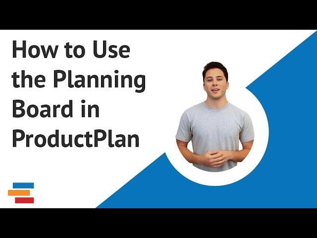 Prioritize Your Roadmap with the Planning Board in ProductPlan