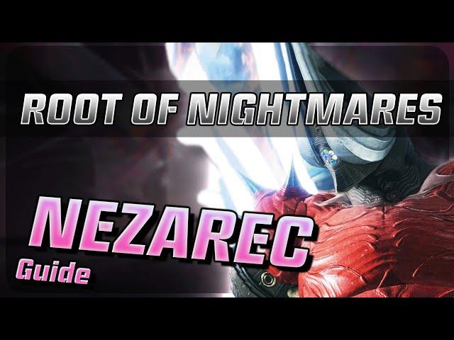 How to Complete NEZAREC - Root of Nightmares - Destiny 2