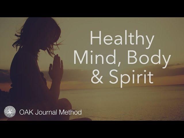 Healthy, Mind, Body & Spirit