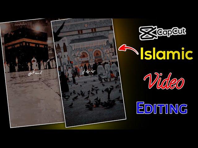 Islamic Video Editing In Capcut|| Islamic Video Kaise Bnain|| Shaheen Tricks