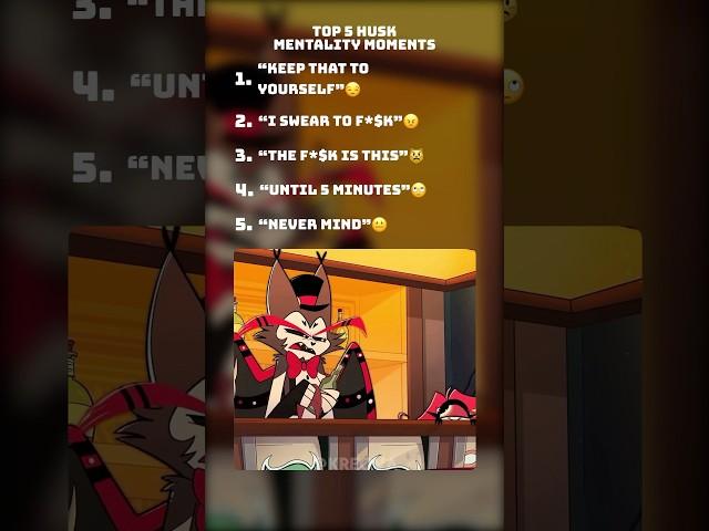 Top 5 Husk Mentality #shorts #hazbinhotel #husk #edit #top5 #moments