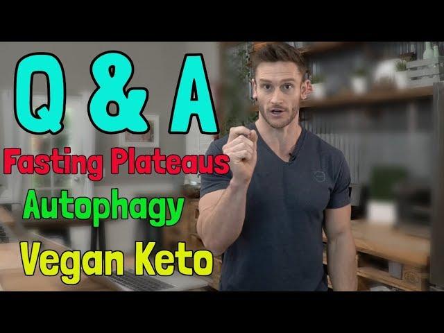 Thomas DeLauer Weekly Q&A | Fasting Plateaus | Vegan Keto | Foods for Autophagy