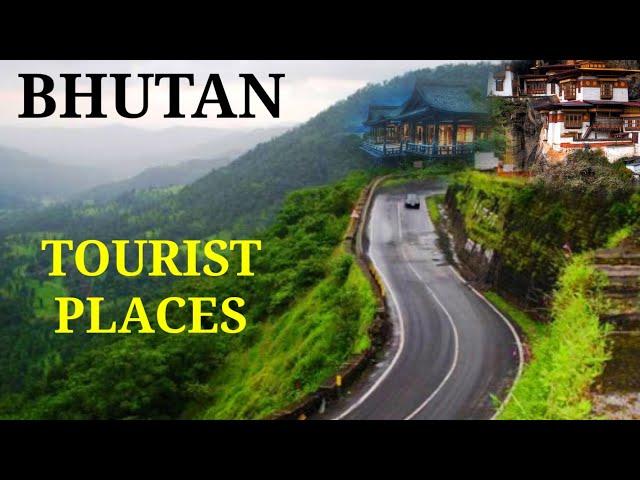 Bhutan tourist places || Bhutan  || Thimphu || Punakha dzong