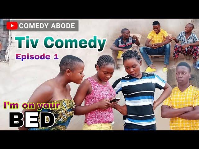 I'm on your bed | Tiv Comedy episode 1 | TIV | Tiv Tv |