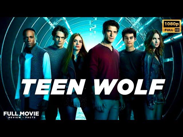 Teen Wolf: The Movie (2023) Hollywood Film | Tyler Posey | Teen Wolf  Full Film Review & Facts