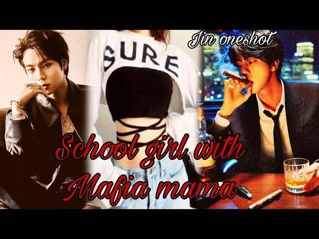 School girl with Mafia mama Jin oneshot tamil voice over #btsfanfiction