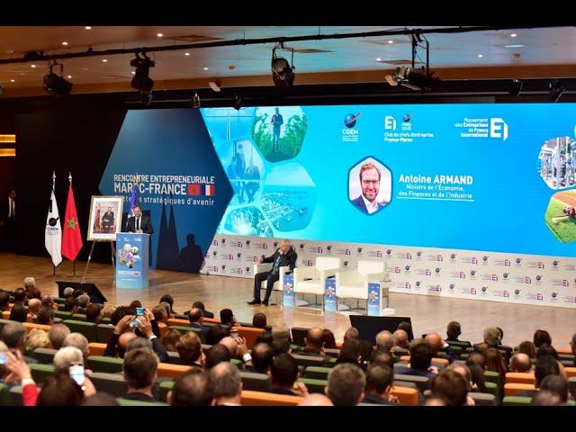 Allocution d'Ouverture de M. Antoine ARMAND, lors de la Rencontre Entrepreneuriale Maroc - France