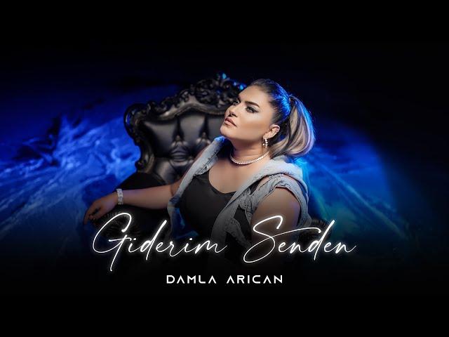 Damla Arıcan - Giderim Senden (Prod. Yusuf Tomakin)