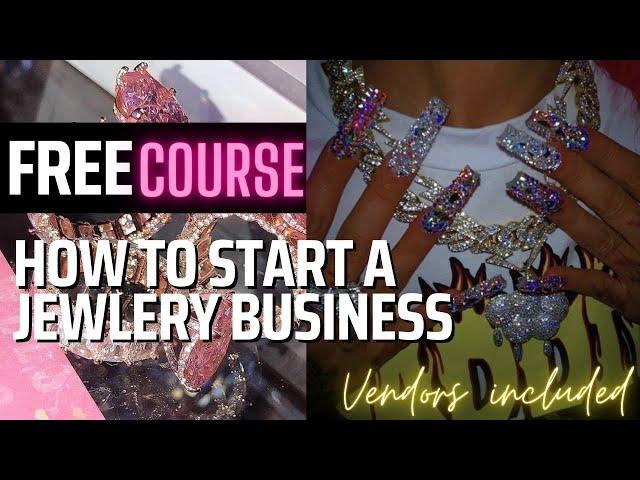 Free Course: How To Start a JEWLERY BUSINESS