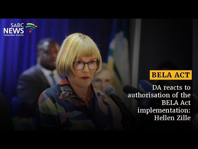 BELA Act |  DA reacts to authorisation of the BELA Act implementation: Hellen Zille