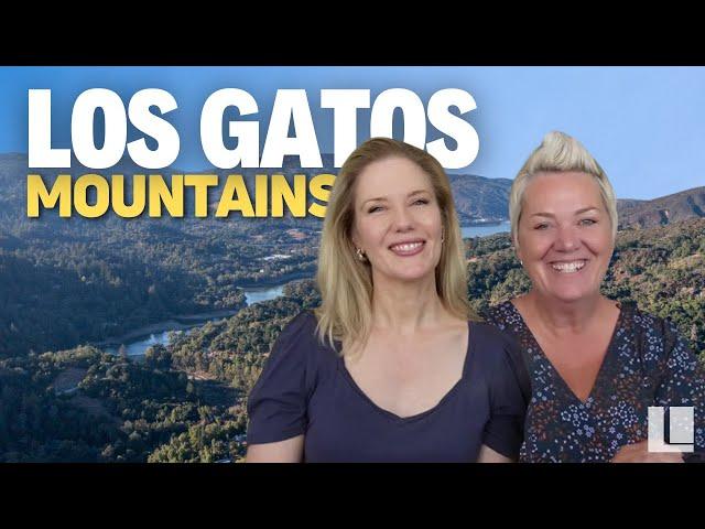 Los Gatos Mountains: Affordable Homes and Top Schools | The Locals Team