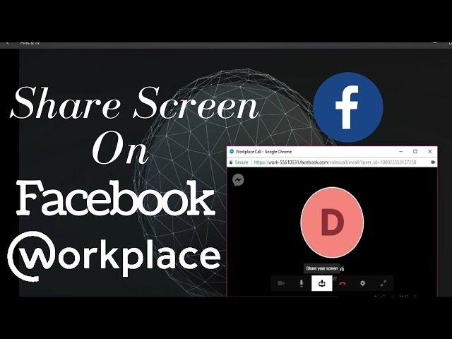 How to Share Screen on Facebook Workplace Desktop App