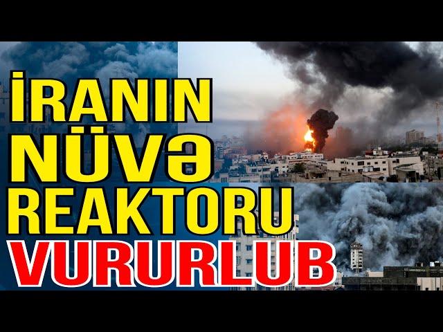 İsrail İranın nüvə reaktoruna ZƏRBƏLƏR ENDİRİB - Xəbəriniz Var? - Media Turk TV