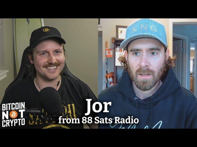 How bitcoin can Change lives With Jor from 88 Sats Radio