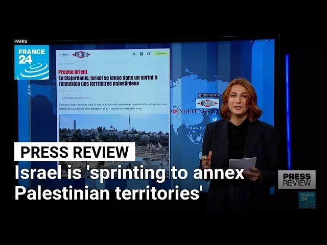 Israel is 'sprinting to annex Palestinian territories': Anger over new West Bank settlements