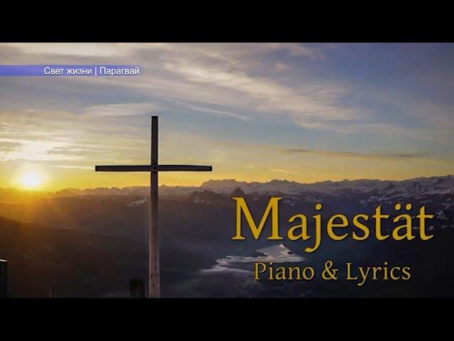 Lied / Song - "Majestät" Luz de la Vida | Paraguay (Свет жизни | Парагвай)