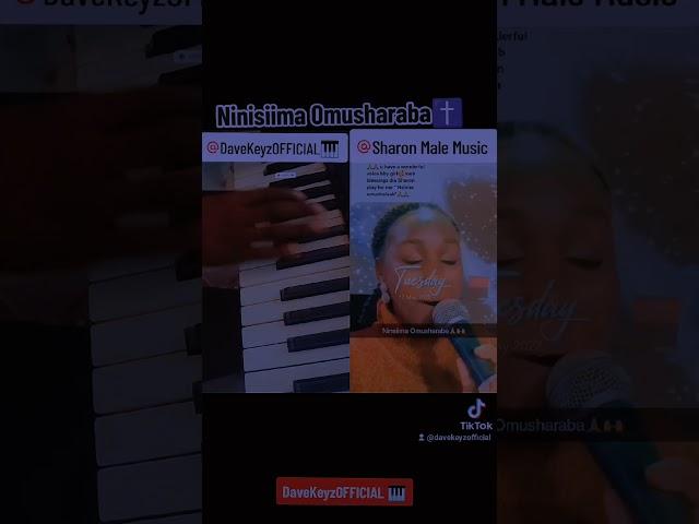 Ninsiima Omusharaba #pianocover by DaveKeyzOFFICIAL @sharonmalemusic3103