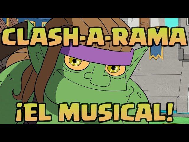 Clash-A-Lot: ¡El musical! (Clash Royale)