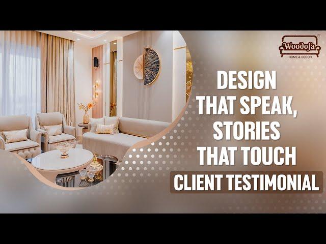 Dream Home Journey | Client Testimonial | Woodofa