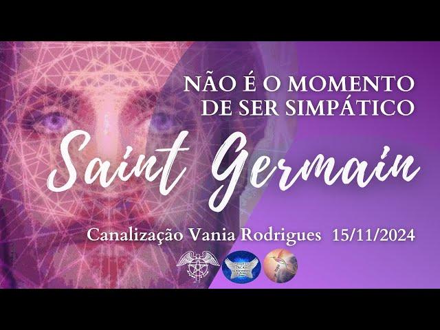 Saint Germain - Não é o Momento de Ser Simpático - 15-11-24