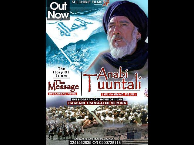 ANABI TUUNTALI (The Message) Full Movie (Dagbani Dubbed)