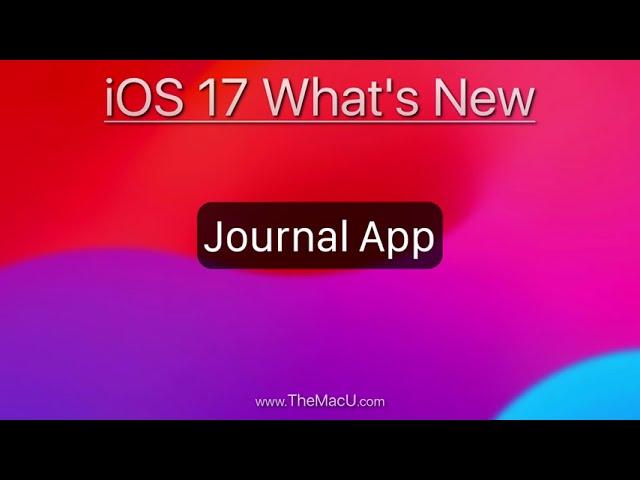 How to use the new iPhone Journal App in iOS 17.2 & later! (video tutorial)