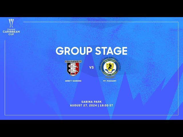 Arnett Gardens vs Mt. Pleasant | 2024 Concacaf Caribbean Cup