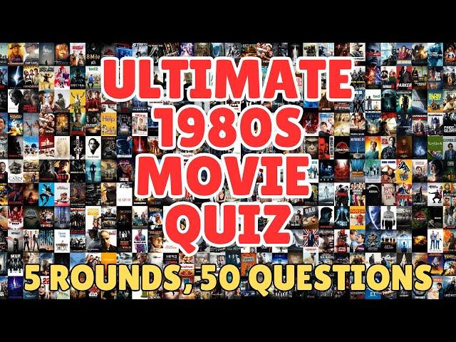 ULTIMATE 80s MOVIE QUIZ | Screenshots, Trivia, Posters and More! (5 Rounds, 50 Questions)