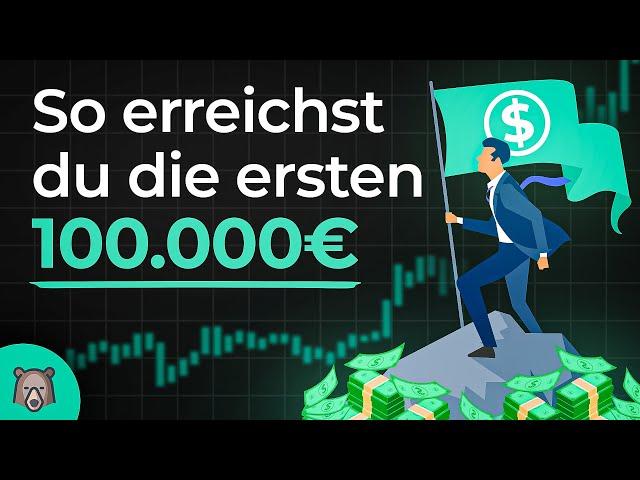 Mein wichtigstes Video: Die ersten 100.000€ Vermögen aufbauen