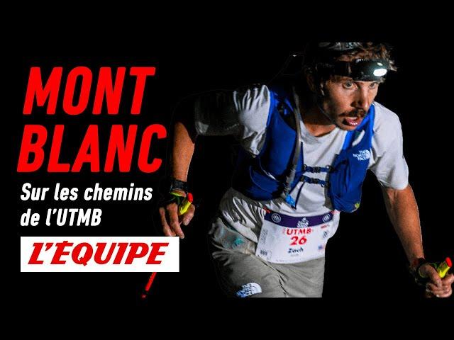 Conquérir le Mont-Blanc : sur les chemins de l’UTMB - Documentaire (2023)