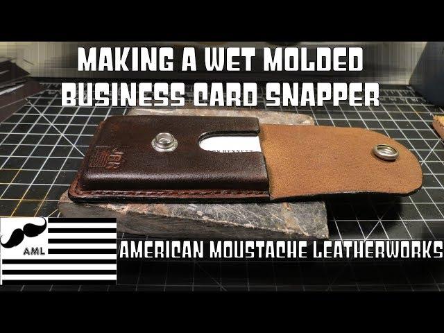 Making a Wet Molded Business Card Snap Wallet