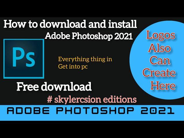 adobe photoshop 2021 || adobe photoshop 2021 free download || ps 2021