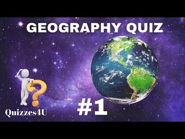 Geography Trivia Quiz #1 | 40 Geography Questions with Answers | Multiple choice test | Pub Quiz