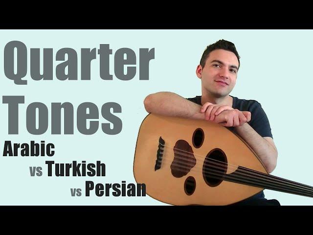 The Difference Between Quartertones in Persian, Arabic, and Turkish Music