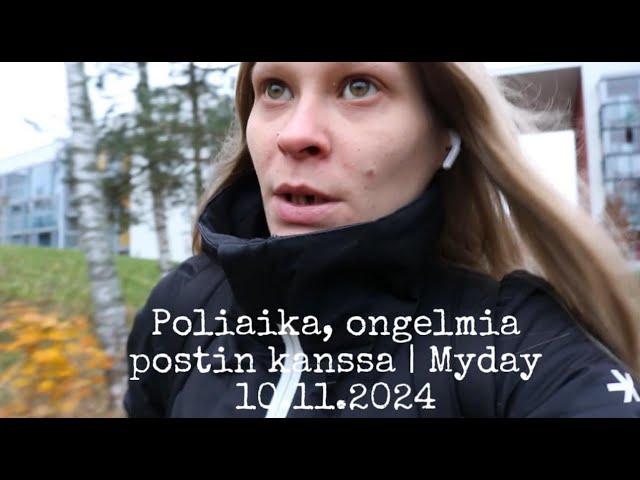 Poliaika, ongelmia postin kanssa | Myday 10.11.2024