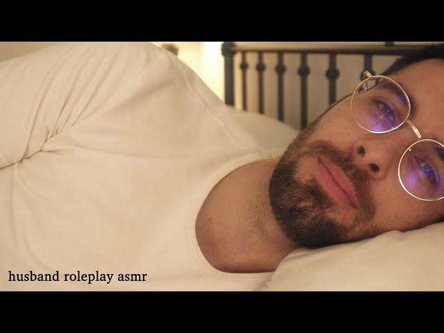 Husband Roleplay ASMR - Relaxing Male ASMR